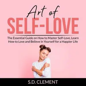 «Art of Self-Love» by S.D. Clement