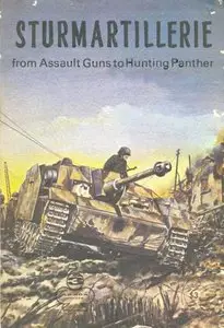 Sturmartillerie from Assault Guns to Hunting Panther (Armor Series 3) (Repost)