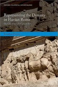 Representing the Dynasty in Flavian Rome: The Case of Josephus' Jewish War