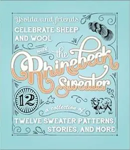 Ysolda and friends celebrate sheep and wool with the Rhinebeck sweater