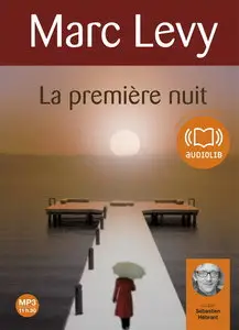 Marc Levy, "La première nuit", Livre audio 1 CD MP3