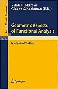 Geometric Aspects of Functional Analysis