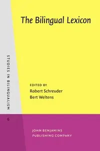 The Bilingual Lexicon (Studies in Bilingualism)