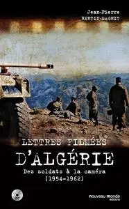 Lettres filmées d'Algérie - Jean-Pierre Bertin-Maghit