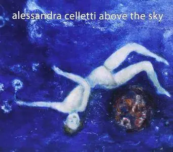 Alessandra Celletti ‎– Above The Sky (2013)