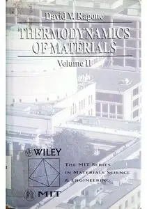 Thermodynamics of Materials Volume II (Mit Series in Materials Science and Engineering)