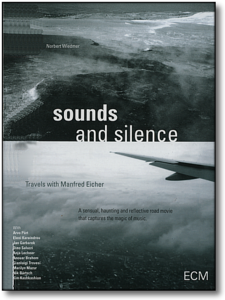 Sounds and Silence: Travels With Manfred Eicher (2011)