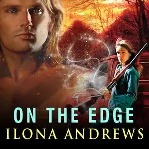 «On the Edge» by Ilona Andrews