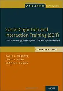 Social Cognition and Interaction Training (SCIT)(repost)