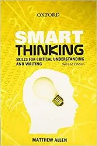 Smart Thinking: Skills for Critical Understanding and Writing