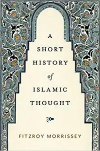 A Short History of Islamic Thought