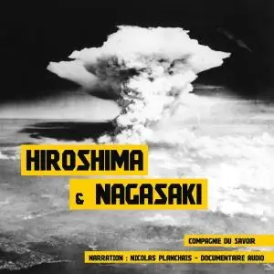 John Mac, "Hiroshima et Nagasaki"