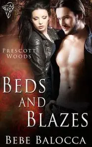 «Beds and Blazes» by Bebe Balocca