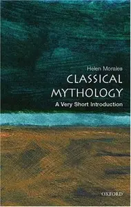Classical Mythology: A Very Short Introduction by Helen Morales (Repost)