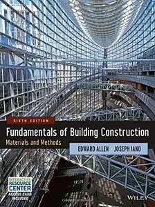 Fundamentals of Building Construction: Materials and Methods (6th Edition)