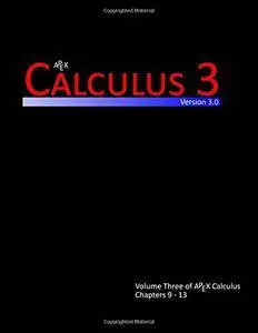 Calculus 3 (APEX Calculus v3.0) (Volume 3)