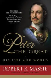 Peter the Great: His Life and World (repost)