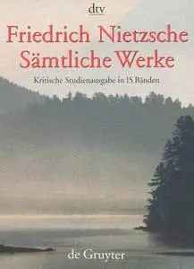 Nachgelassene Fragmente 1885 - 1887, Band 12 (Samtliche Werke. Kritische Studienausgabe in 15 Banden)