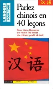 Michel Désirat, Monique Hoa, "Parlez chinois en 40 leçons" (repost)