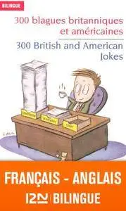 J.-P. Berman, M. Marcheteau, M. Savio, "300 blagues britanniques & américaines / 300 British & American Jokes"