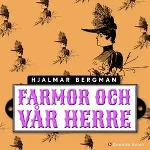 «Farmor och Vår Herre» by Hjalmar Bergman