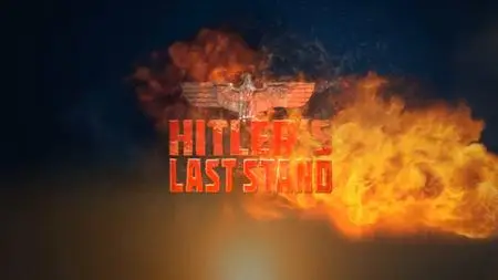 Hitler's Last Stand - Nazis Strike Back (2019)