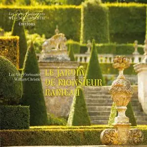 William Christie, Les Arts Florissants - Le Jardin de Monsieur Rameau (2014)