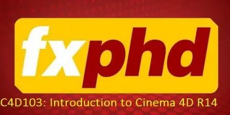 fxphd - C4D103: Introduction to Cinema 4D R14 Part1