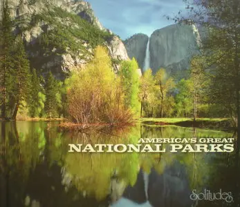 Dan Gibson's Solitudes - America's  Great National Parks