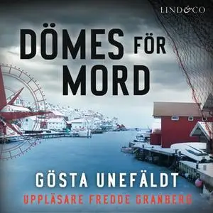 «Dömes för mord» by Gösta Unefäldt