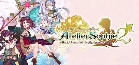 Atelier Sophie 2 The Alchemist of the Mysterious Dream (2022) v1.08