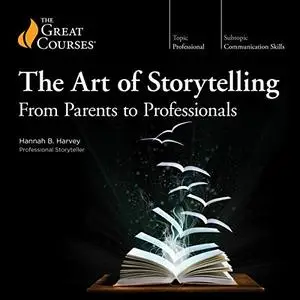 The Art of Storytelling: From Parents to Professionals [TTC Audio]