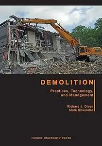 Demolition: Practices, Technology, and Management