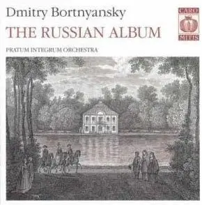 Dimitry Bortnyansky - The Russian Album