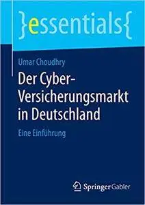 Der Cyber-Versicherungsmarkt in Deutschland: Eine Einführung (Repost)