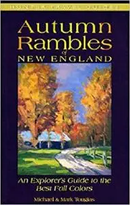 Autumn Rambles: New England : An Explorer's Guide to the Best Fall Colors (Hunter Travel Guides)