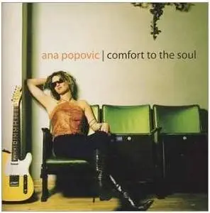 Ana Popovic  - Comfort To The Soul (2003)