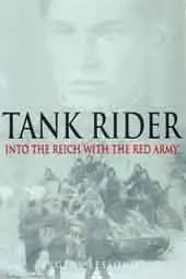 Tank rider: into the Reich with the Red Army