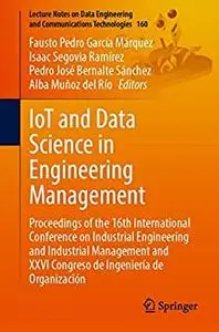 IoT and Data Science in Engineering Management