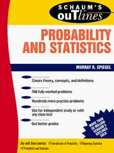 Schaum's Outline of Theory and Problems of Probability and Statistics (Repost)