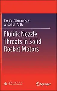 Fluidic Nozzle Throats in Solid Rocket Motors