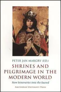 Shrines and Pilgrimage in the Modern World