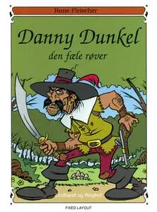 «Danny Dunkel: Den fæle røver» by Rune Fleischer