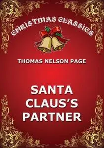 «Santa Claus's Partner» by Thomas Nelson Page