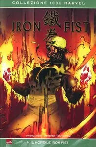 Iron Fist - Volume 4 - Il Mortale Iron Fist