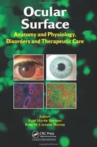 Ocular Surface: Anatomy and Physiology, Disorders and Therapeutic Care [Repost]