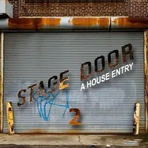 Stage Door - A House Entry Vol. 02 (2009)