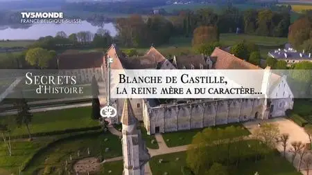 TV5Monde Secrets d'Histoire - Blanche de Castille: la reine mère a du caractère (2018)
