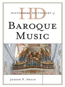 Historical Dictionary of Baroque Music (repost)