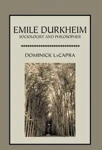 Emile Durkheim: Sociologist and Philosopher